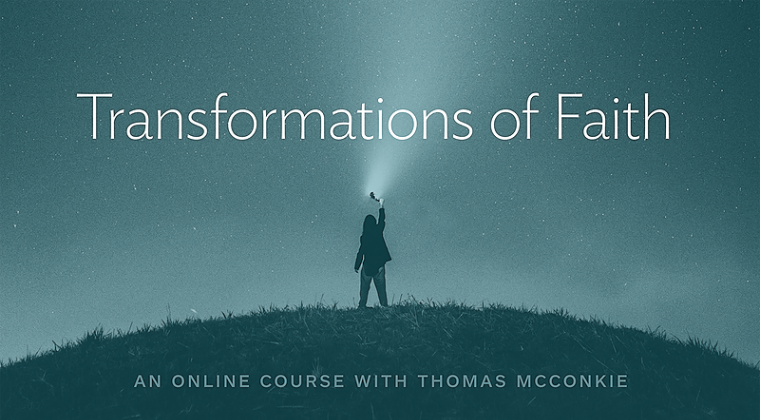 Transformations of Faith