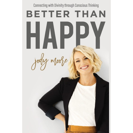Better Than Happy by Jody Moore